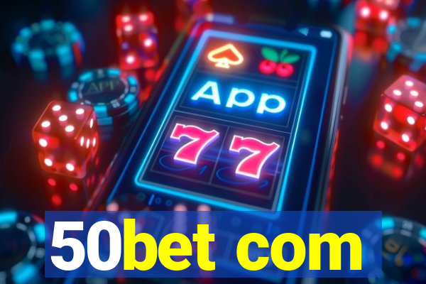 50bet com