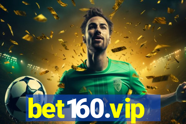 bet160.vip