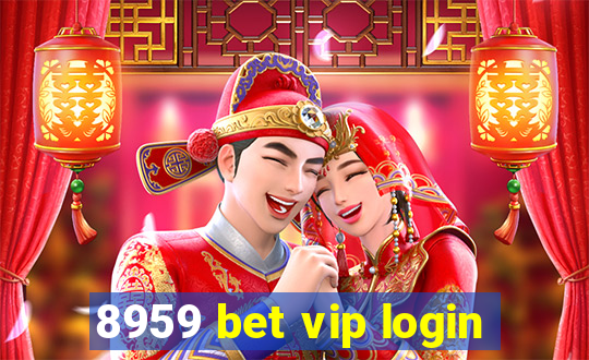 8959 bet vip login