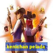 kenichan pelada