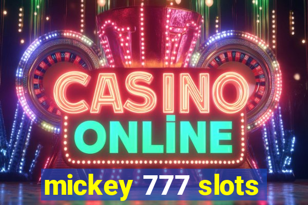 mickey 777 slots