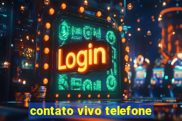 contato vivo telefone