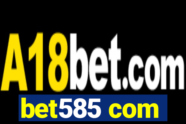 bet585 com