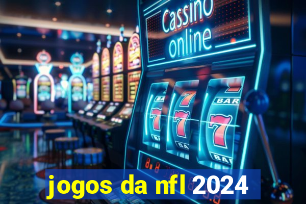 jogos da nfl 2024