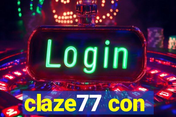 claze77 con