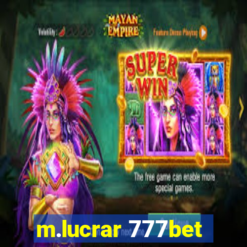 m.lucrar 777bet