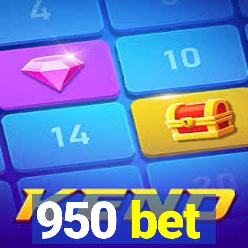 950 bet