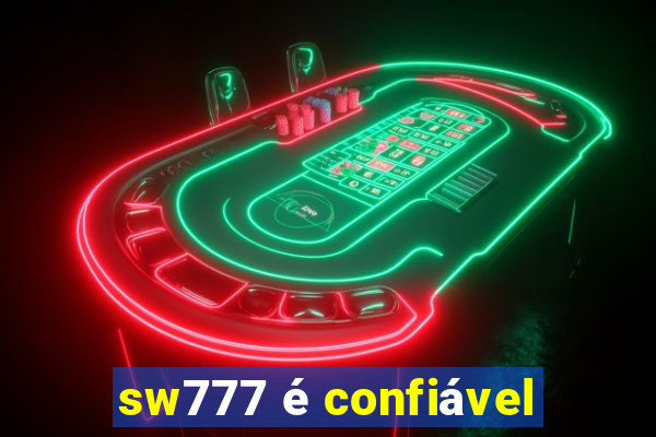 sw777 é confiável