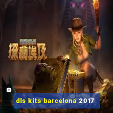 dls kits barcelona 2017