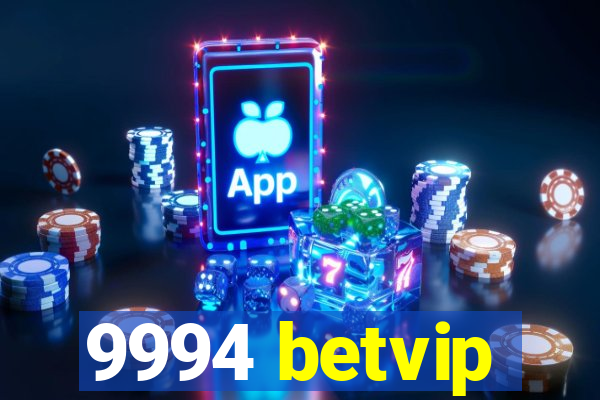 9994 betvip