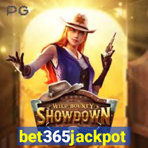 bet365jackpot