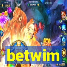 betwim