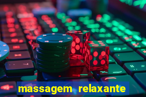 massagem relaxante em betim