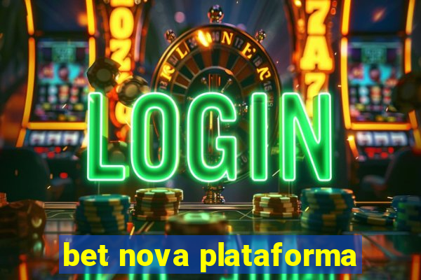 bet nova plataforma