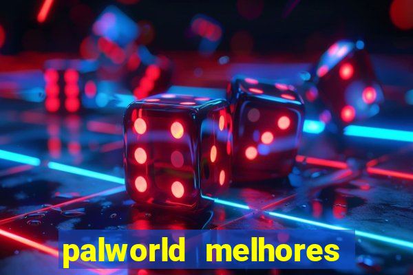 palworld melhores pals para trabalho