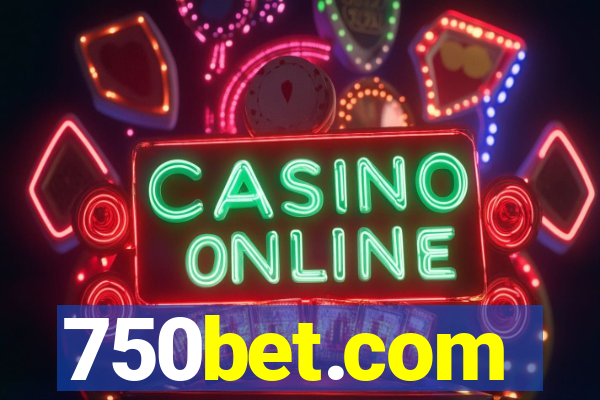 750bet.com