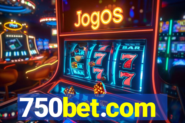 750bet.com