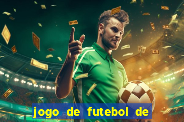 jogo de futebol de montar seu time