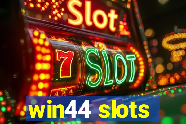 win44 slots