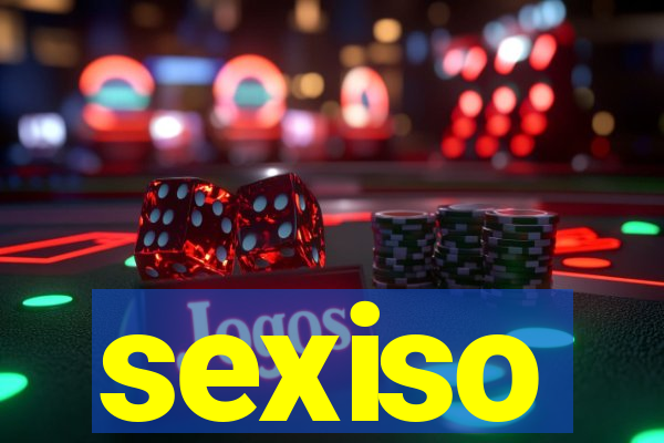 sexiso