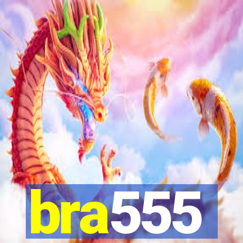 bra555