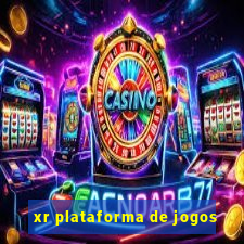 xr plataforma de jogos