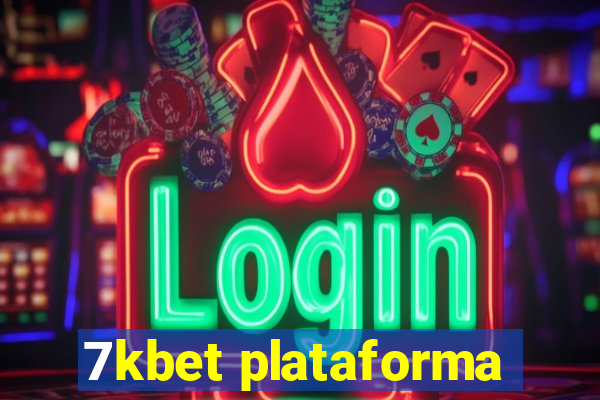 7kbet plataforma