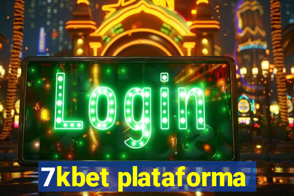 7kbet plataforma