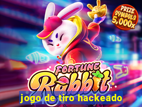 jogo de tiro hackeado