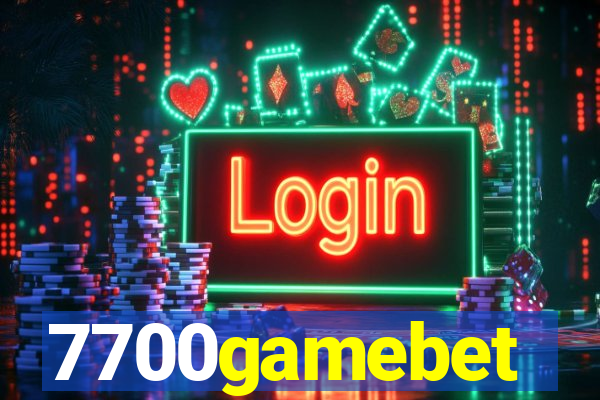 7700gamebet