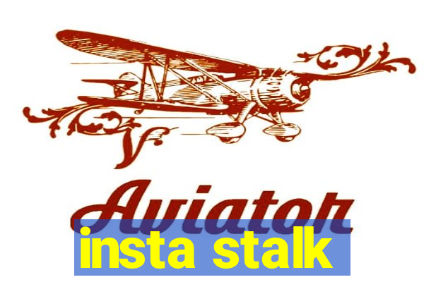 insta stalk