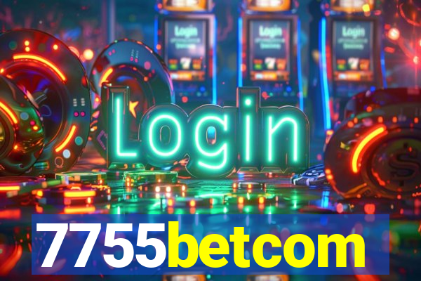 7755betcom