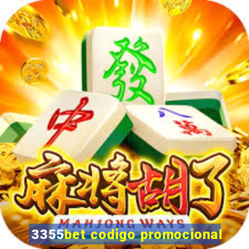 3355bet codigo promocional