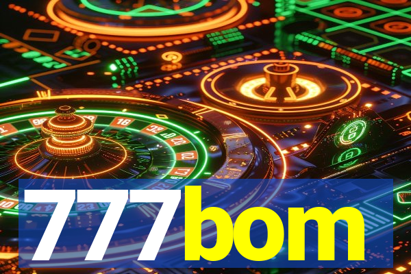 777bom