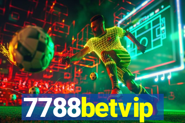 7788betvip