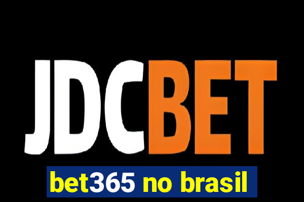 bet365 no brasil