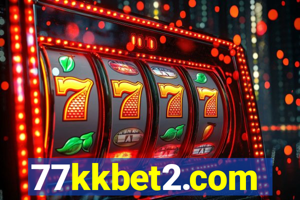 77kkbet2.com