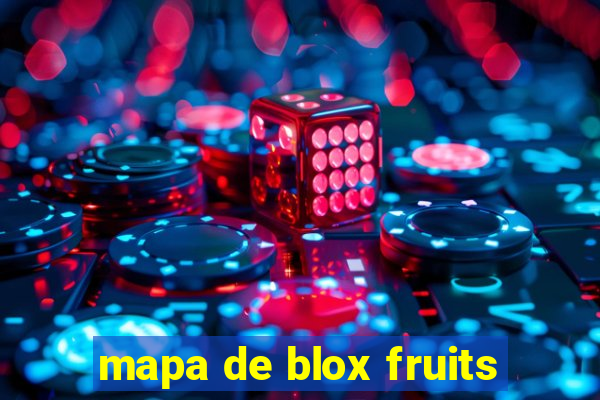 mapa de blox fruits