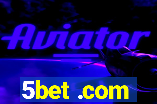 5bet .com