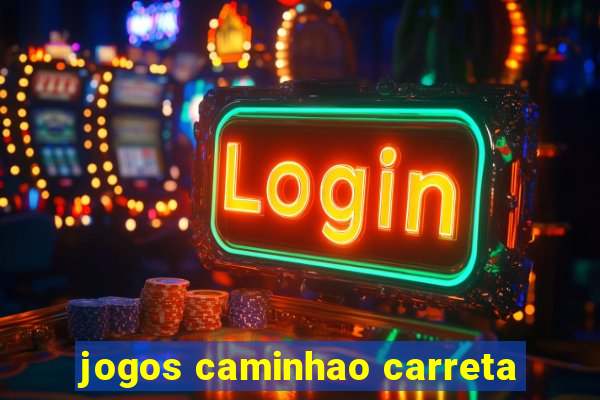 jogos caminhao carreta