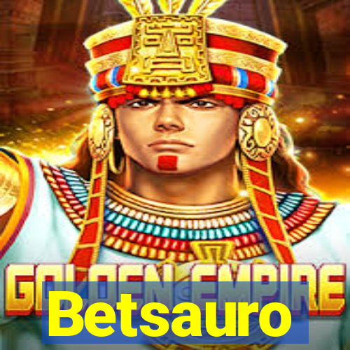 Betsauro