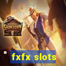 fxfx slots