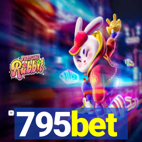 795bet