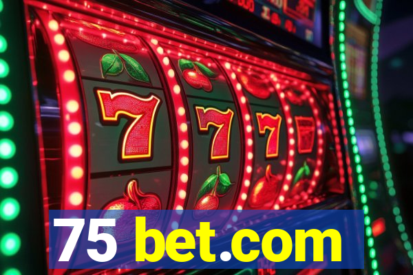 75 bet.com