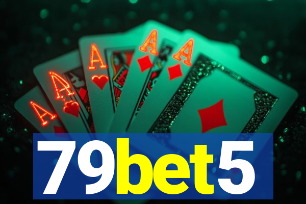 79bet5