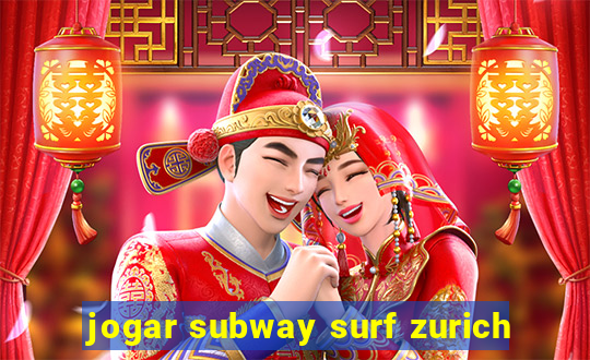 jogar subway surf zurich