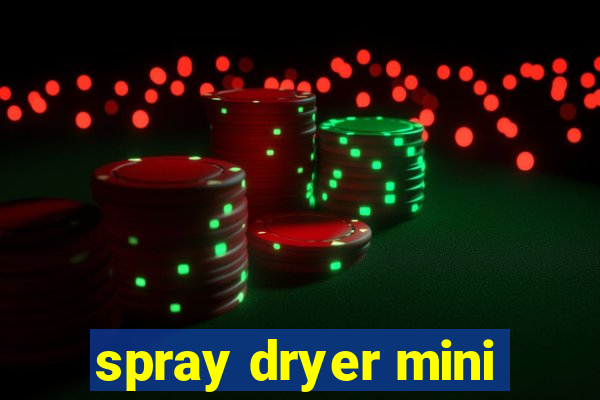 spray dryer mini