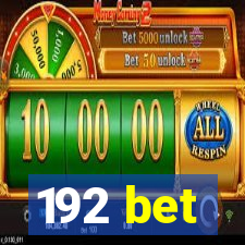 192 bet