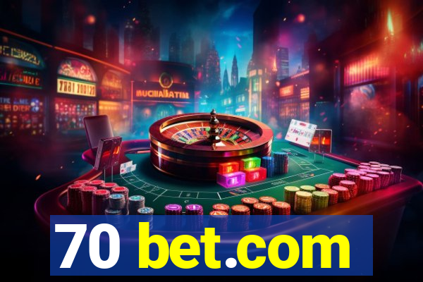 70 bet.com