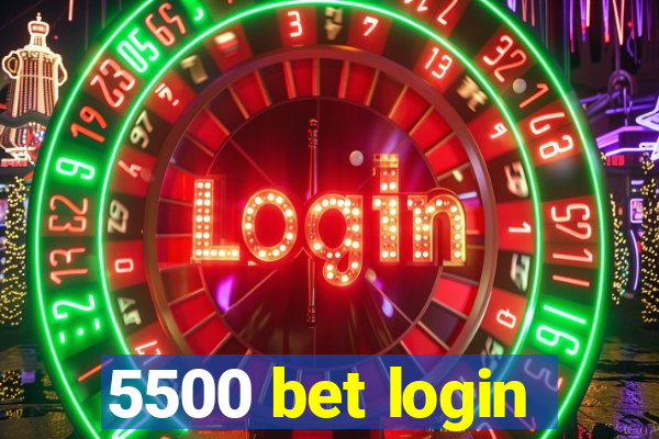 5500 bet login